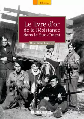 Couverture du produit · Livre D'Or De La Resistance Ds Sud-Ouest