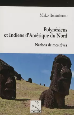 Couverture du produit · Polynésiens et Indiens d'Amérique du Nord: Nations de mes rêves