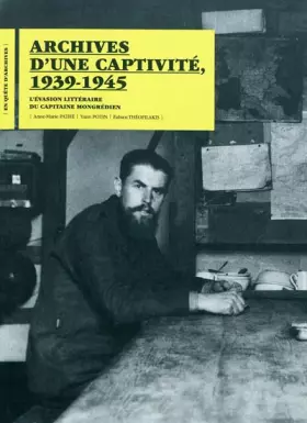 Couverture du produit · Archives d'une captivité, 1939-1945: L'évasion littéraire du capitaine mongrédien