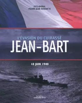 Couverture du produit · L'Evasion de cuirassé Jean-Bart: 18 Juin 1940