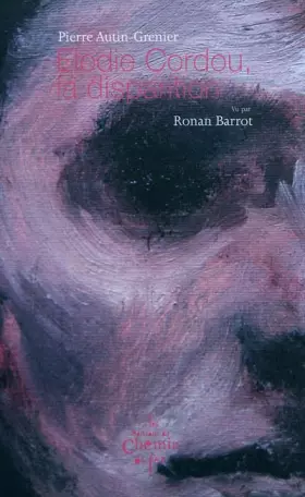 Couverture du produit · Elodie Cordou, la disparition