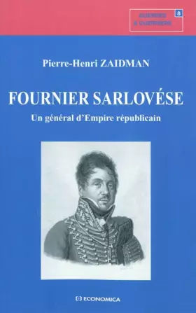 Couverture du produit · Fournier Sarlovése - Un général d'Empire républicain