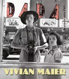 Couverture du produit · Vivian Maier (revue DADA 257)