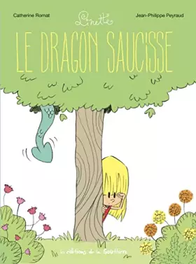 Couverture du produit · Linette - Tome 2 - Le Dragon saucisse