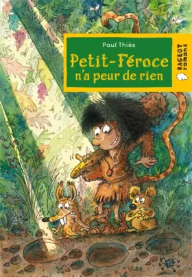 Couverture du produit · Petit Féroce n'a peur de rien