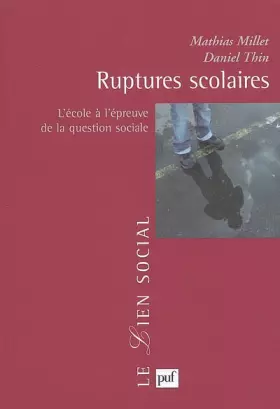 Couverture du produit · Ruptures scolaires : L'école à l'épreuve de la question sociale