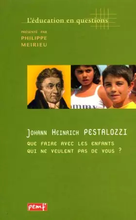 Couverture du produit · L'éducation en question : Que faire avec les enfants qui ne veulent pas de vous ?