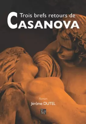 Couverture du produit · Trois brefs retours de Casanova