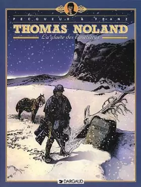 Couverture du produit · Thomas Noland, tome 1 : La Glaise des cimetières
