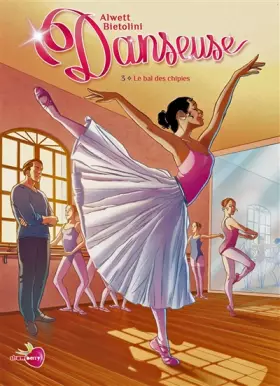Couverture du produit · Danseuse T03: Le bal des Chipies
