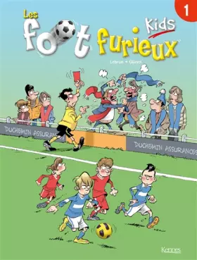 Couverture du produit · Les Foot Furieux Kids : T0ME 1