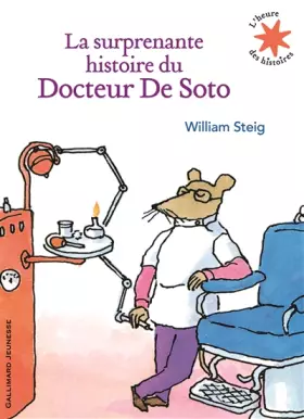 Couverture du produit · La surprenante histoire du Docteur De Soto - L'heure des histoires - De 4 à 8 ans