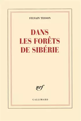 Couverture du produit · Dans les forêts de Sibérie - Prix Médicis essai 2011