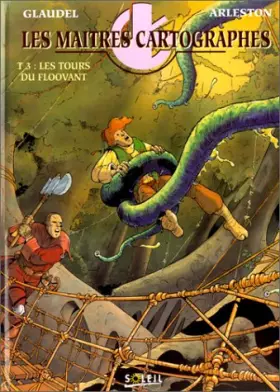 Couverture du produit · Les Maîtres cartographes, tome 3 : Les Tours du Floovant