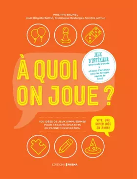 Couverture du produit · A quoi on joue ? Jeux d'intérieur