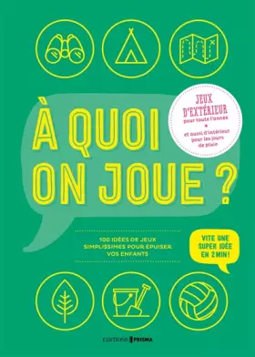 Couverture du produit · A quoi on joue ? Jeux d'extérieur