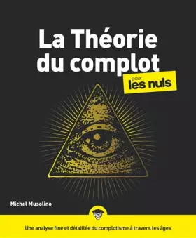 Couverture du produit · La Théorie du complot pour les Nuls