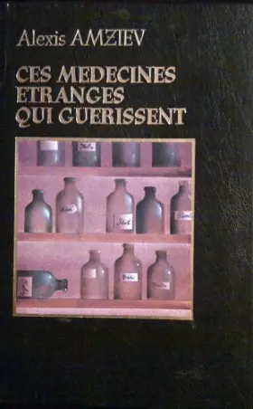 Couverture du produit · Ces médecines étranges qui guérissent