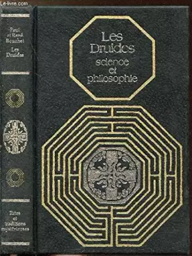 Couverture du produit · LES DRUIDES SCIENCE ET PHILOSOPHIE - COLLECTION RITES ET TRADITIONS MYSTERIEUSES