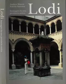 Couverture du produit · Lodi. Immagini di una provincia antica