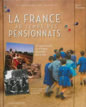 Couverture du produit · La France au temps des pensionnats