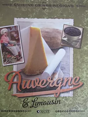 Couverture du produit · Cuisine de nos régions Auvergne et Limousin