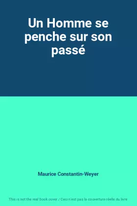 Couverture du produit · Un Homme se penche sur son passé