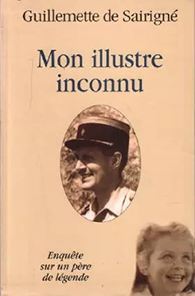 Couverture du produit · Mon illustré inconnu, enquête sur un père de légende