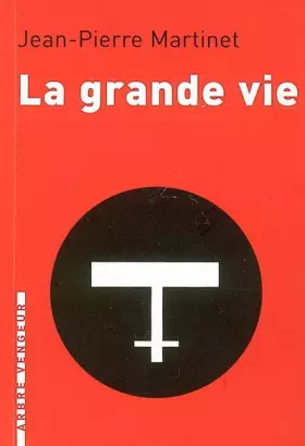 Couverture du produit · La grande vie