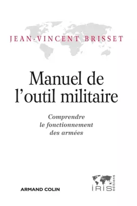 Couverture du produit · Manuel de l'outil militaire: Comprendre le fonctionnement des armées