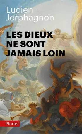 Couverture du produit · Les Dieux ne sont jamais loin
