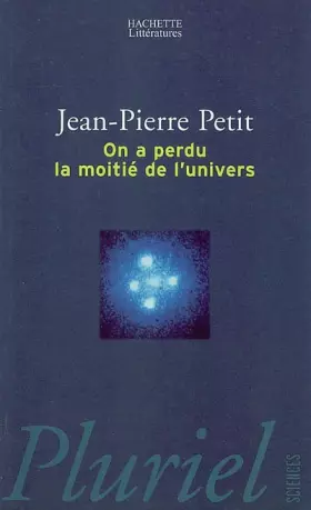 Couverture du produit · On a perdu la moitié de l'Univers