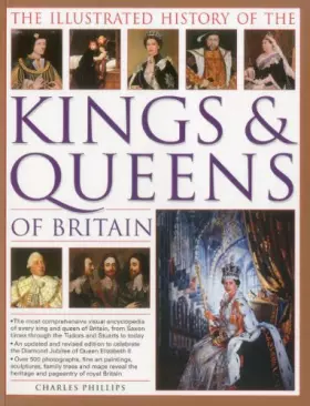Couverture du produit · The Illustrated History of the Kings & Queens of Britain