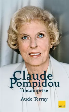 Couverture du produit · CLAUDE POMPIDOU L'INCOMPRISE