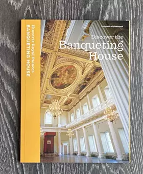 Couverture du produit · Discover the Banqueting House: Souvenir Guidebook