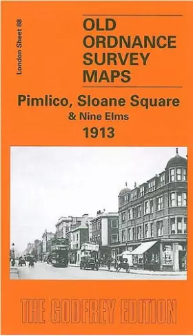 Couverture du produit · Pimlico, Sloane Square and Nine Elms 1913: London Sheet 088.3 (Old O.S. Maps of London)