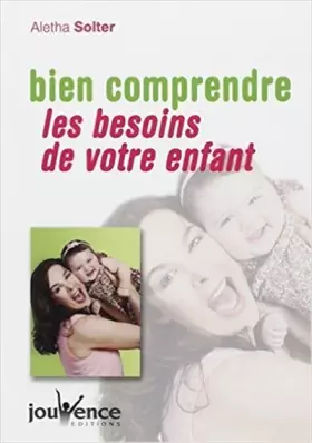 Couverture du produit · Bien comprendre les besoins de votre enfant