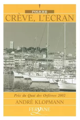 Couverture du produit · crève, l'écran [edition en gros caractères]