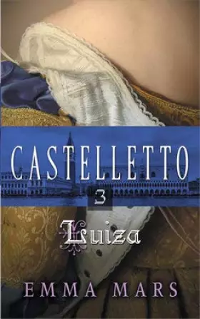 Couverture du produit · Castelletto, tome 3 : Luiza