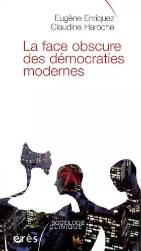 Couverture du produit · La Face obscure des démocraties modernes