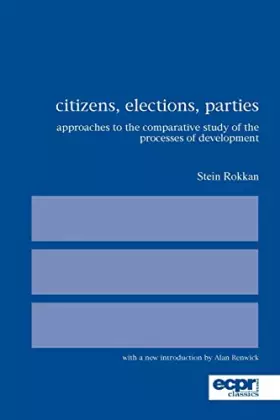Couverture du produit · Citizens, Elections, Parties: Approaches to the Comparative Study of the Processes of Development (Ecpr Classics)