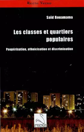Couverture du produit · Les classes et quartiers populaires: Paupérisation, ethnicisation, et discrimination