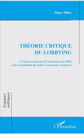 Couverture du produit · Théorie critique du lobbying: Revendication des petites et moyennes entreprises