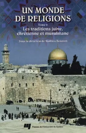 Couverture du produit · MONDE DE RELIGIONS TOME 2. LES TRADITIONS JUIVE, CHRETIENNE