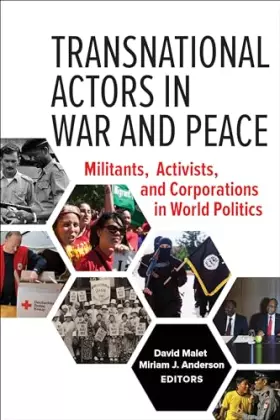 Couverture du produit · Transnational Actors in War and Peace: Militants, Activists, and Corporations in World Politics
