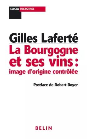 Couverture du produit · La Bourgogne et ses vins: image d'origine contrôlée