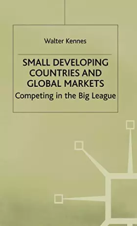 Couverture du produit · Small Developing Countries and Global Markets: Competing in the Big League