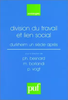 Couverture du produit · Division du travail et lien social : Durkheim un siècle après