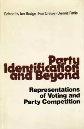 Couverture du produit · Party Identification and Beyond: Representations of Voting and Party Competition