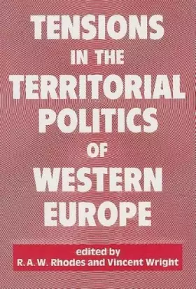Couverture du produit · Tensions in the Territorial Politics of Western Europe